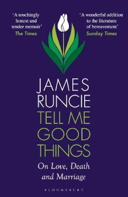 James Runcie - Tell Me Good Things - 9781526667779 - 9781526667779