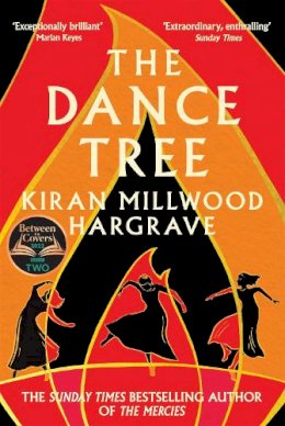 Kiran Millwood Hargrave - The Dance Tree: The BBC Between the Covers Book Club pick - 9781529005189 - 9781529005189