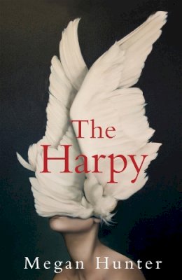 Megan Hunter - The Harpy - 9781529010220 - 9781529010220