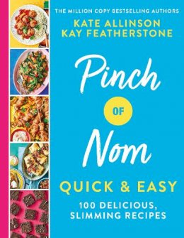 Kay Allinson - Pinch of Nom Quick & Easy: 100 Delicious, Slimming Recipes - 9781529034981 - 9781529034981