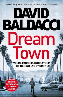 David Baldacci - Dream Town - 9781529061840 - 9781529061840