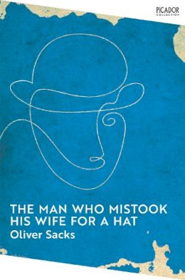 Oliver Sacks - The Man Who Mistook His Wife for a Hat - 9781529077292 - 9781529077292