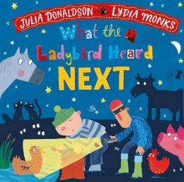 Julia Donaldson - What the Ladybird Heard Next - 9781529082173 - 9781529082173