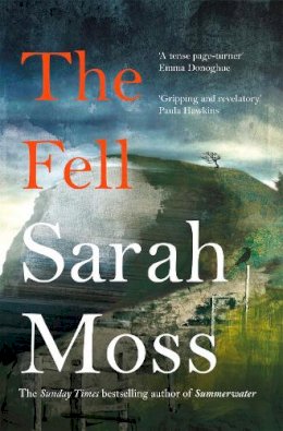 Sarah Moss - The Fell - 9781529083248 - 9781529083248