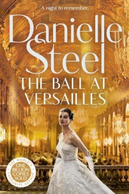 Danielle Steel - The Ball at Versailles - 9781529085518 - 9781529085518