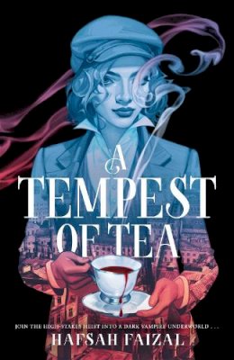 Hafsah Faizal - A Tempest of Tea - 9781529097085 - V9781529097085