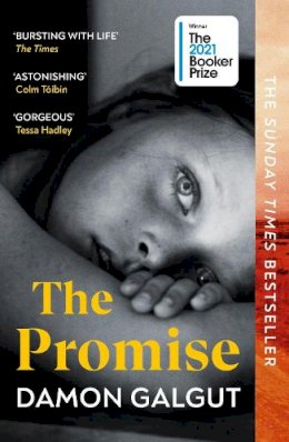 Damon Galgut - The Promise: WINNER OF THE BOOKER PRIZE 2021 - 9781529113877 - 9781529113877