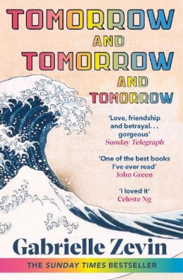 Gabrielle Zevin - Tomorrow, and Tomorrow, and Tomorrow: The #1 smash-hit Sunday Times bestseller - 9781529115543 - V9781529115543