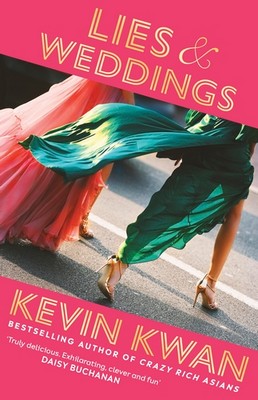 Kevin Kwan - Lies and Weddings - 9781529152845 - V9781529152845