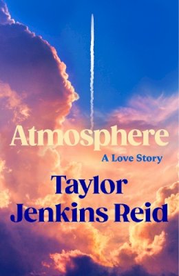 Taylor Jenkins Reid - Atmosphere - 9781529152982 - 9781529152982