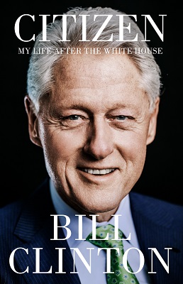 Bill Clinton - Citizen: My Life After the White House - 9781529154719 - 9781529154719