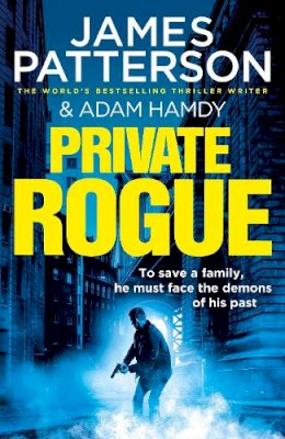 James Patterson - Private Rogue: (Private 16) - 9781529156850 - 9781529156850