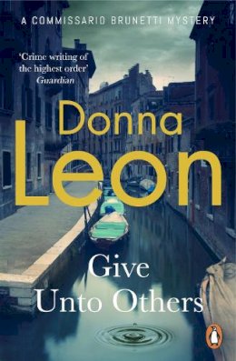 Donna Leon - Give Unto Others - 9781529157253 - 9781529157253