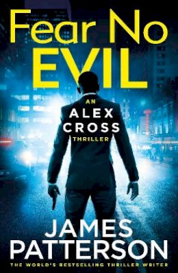 James Patterson - Fear No Evil: (Alex Cross 29) - 9781529157680 - 9781529157680