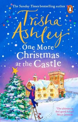 Trisha Ashley - One More Christmas at the Castle: A heart-warming and uplifting new festive read from the Sunday Times bestseller - 9781529177008 - 9781529177008