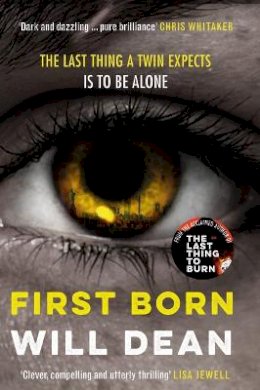 Will Dean - First Born: Fast-paced and full of twists and turns, this is edge-of-your-seat reading - 9781529307153 - 9781529307153