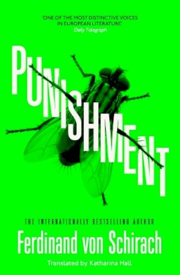 Ferdinand Von Schirach - Punishment: The gripping international bestseller - 9781529345698 - 9781529345698