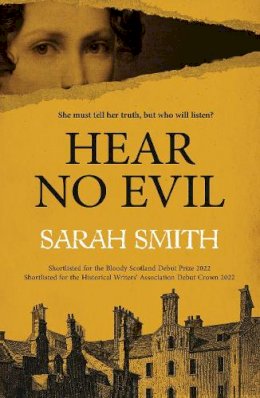 Sarah Smith - Hear No Evil: Shortlisted for the CWA Historical Dagger 2023 - 9781529369113 - 9781529369113