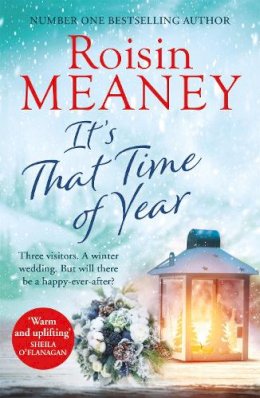 Roisin Meaney - It´s That Time of Year: A heartwarming festive read from the bestselling author of The Reunion - 9781529375190 - 9781529375190