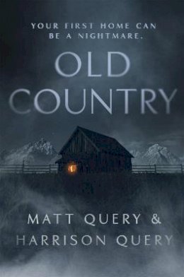 Matthew Query - Old Country: The Reddit sensation, soon to be a horror classic - 9781529375442 - 9781529375442