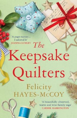 Felicity Hayes-McCoy - The Keepsake Quilters: A heart-warming story of mothers and daughters - 9781529379594 - 9781529379594