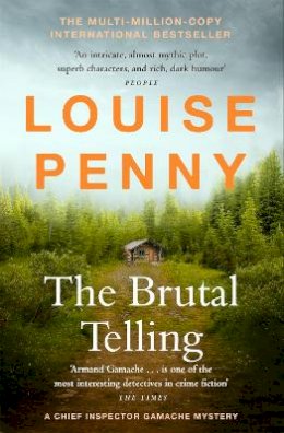 Louise Penny - The Brutal Telling: (A Chief Inspector Gamache Mystery Book 5) - 9781529386776 - 9781529386776