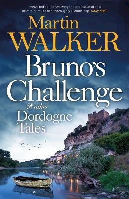 Martin Walker - Bruno´s Challenge & Other Dordogne Tales - 9781529418118 - 9781529418118