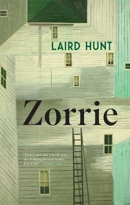 Laird Hunt - Zorrie - 9781529423518 - 9781529423518