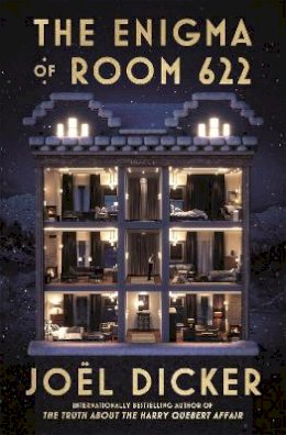 Joël Dicker - The Enigma of Room 622: The devilish new thriller from the master of the plot twist - 9781529425260 - 9781529425260