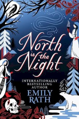 Emily Rath - North is the Night - 9781529436501 - 9781529436501