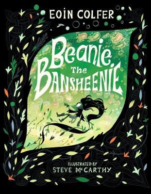 Eoin Colfer - Beanie the Bansheenie - 9781529513172 - V9781529513172