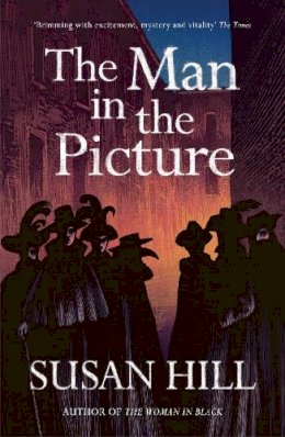 Susan Hill - Man In The Picture - 9781529913408 - 9781529913408