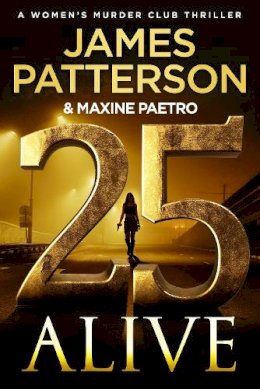 James Patterson - 25 Alive - 9781529922981 - 9781529922981    