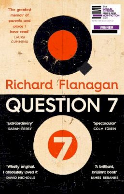 Richard Flanagan - Question 7: Winner of the Baillie Gifford Prize 2024 - 9781529935479 - 9781529935479 Richard Flanagan - Question 7: Winner of the Baillie Gifford Prize 2024 - 9781529935479 - 9781529935479