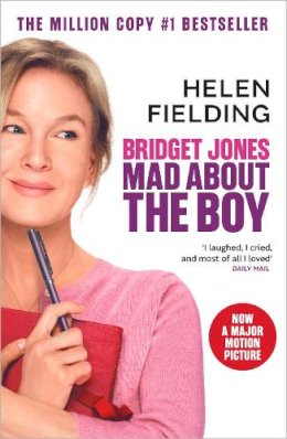 Helen Fielding - Bridget Jones: Mad About the Boy: The laugh-out-loud No.1 Sunday Times bestseller, soon to be a major film starring Renée Zellweger (Bridget Jones's Diary, 4) - 9781529952919 - V9781529952919