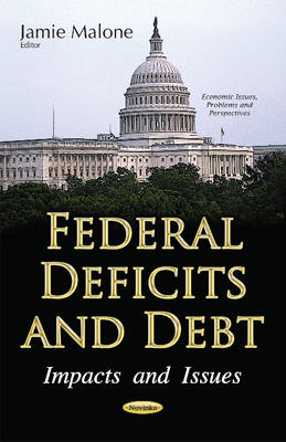 Carl Ratner - Federal Deficits & Debt: Impacts & Issues - 9781536102680 - V9781536102680