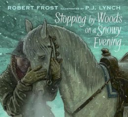 Robert Frost - Stopping by Woods on a Snowy Evening - 9781536229141 - 9781536229141