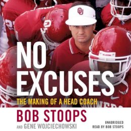 Gene Wojciechowski - No Excuses: The Making of a Head Coach - 9781549149009 - V9781549149009