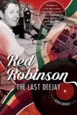 Robin Brunet - Red Robinson: The Last Deejay - 9781550177695 - V9781550177695
