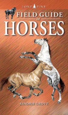 Kindrie Grove - Field Guide to Horses - 9781551051888 - KKD0000350
