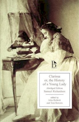 Samuel Richardson - Clarissa: Or, The History of a Young Lady - 9781551114750 - V9781551114750