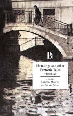 Vernon Lee - Hauntings and Other Fantastic Tales - 9781551115788 - V9781551115788