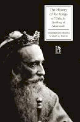 Geoffrey - The History of the Kings of Britain - 9781551116396 - V9781551116396