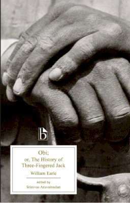 William Earle - Obi: or, The History of Three-Fingered Jack - 9781551116693 - V9781551116693