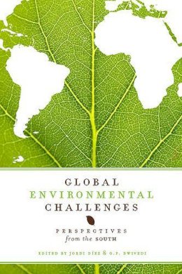 . Ed(S): Diez, Jordi; Dwivedi, O. P. - Global Environmental Challenges: Perspectives from the South - 9781551118208 - V9781551118208