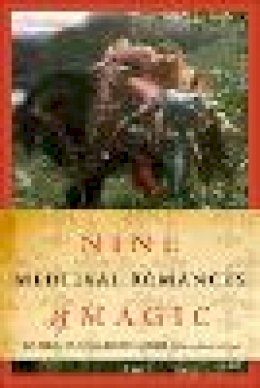 Marijane Osborn - Nine Medieval Romances of Magic: Re-Rhymed in Modern English - 9781551119977 - V9781551119977