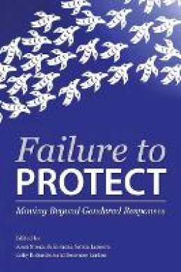 R (Ed)Et Al Carlton - Failure to Protect: Moving Beyond Gendered Responses - 9781552665565 - V9781552665565