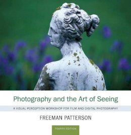 Freeman Patterson - Photography and the Art of Seeing - 9781554079803 - V9781554079803