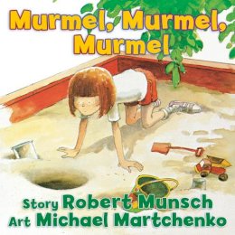 Robert Munsch - Murmel, Murmel, Murmel - 9781554516568 - V9781554516568