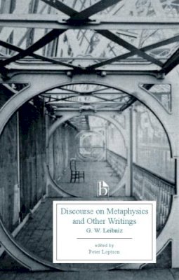 Gottfried Wilhelm Leibniz - Discourse on Metaphysics and other Writings (1686) - 9781554810116 - V9781554810116